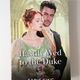 Hastily Wed to the Duke by Sadie King