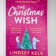 Christmas Wish by Lindsey Kelk