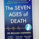 The Seven Ages of Death by Richard Shepherd