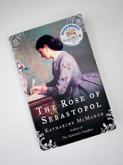 The Rose of Sebastopol by Katharine McMahon