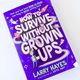 How to Survive Without Grown-Ups by Larry Hayes