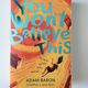 You Won't Believe This by Adam Baron