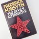 The Devil's Alternative by Frederick Forsyth
