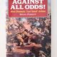 Against All Odds! by Bryan Perrett