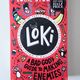 Loki: Bad God's Guide to Making Enemies by Louie Stowell