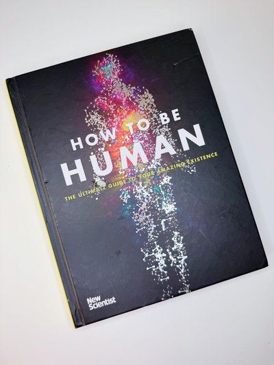 How to Be Human by Graham Lawton, Jeremy Webb