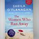 The Women Who Ran Away by Sheila O'Flanagan