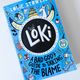 Loki: A Bad God's Guide to Taking the Blame. by Louie Stowell
