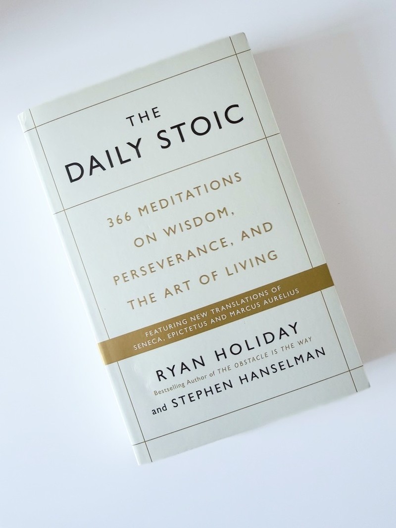 Daily Stoic : 366 Meditations on Self-Mastery, Perseverance and Wisdom by Ryan Holiday, Stephen Hanselman