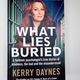 What Lies Buried by Kerry Daynes