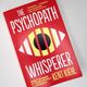 The Psychopath Whisperer by Kent Kiehl