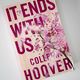 It ends with us by Colleen Hoover