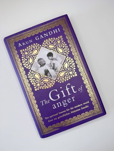 Gift of Anger by Arun Gandhi