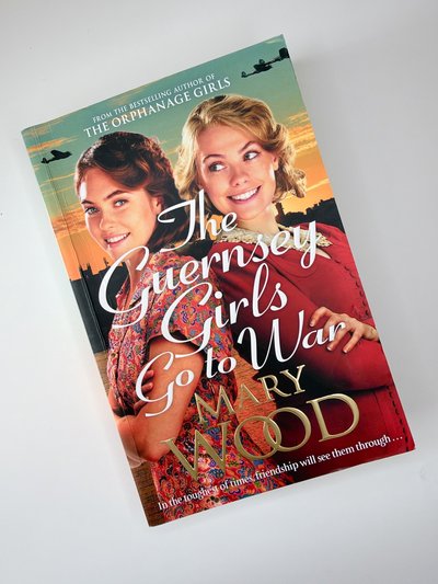 The Guernsey Girls Go to War by Mary Wood