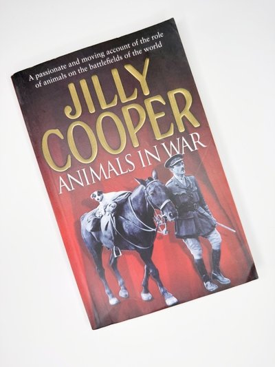 Animals in War by Jilly Cooper