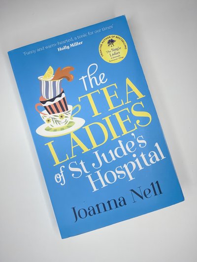 The Tea Ladies of St Jude's Hospital by Joanna Nell