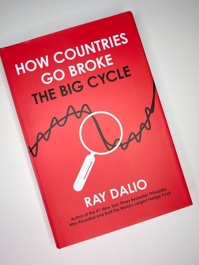 How Countries go Broke: The Big Cycle by Ray Dalio