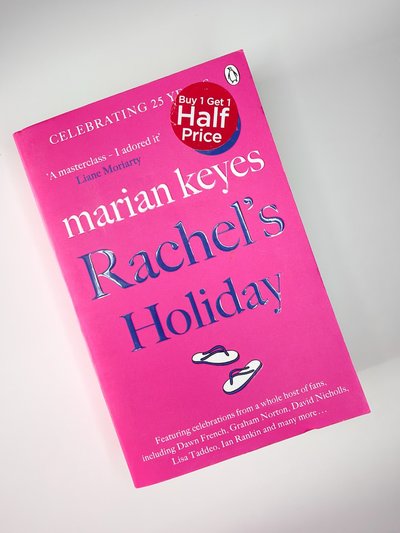 Rachel's Holiday by Marian Keyes
