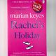 Rachel's Holiday by Marian Keyes