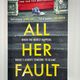 All Her Fault by Andrea Mara