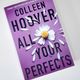 All Your Perfects by Colleen Hoover