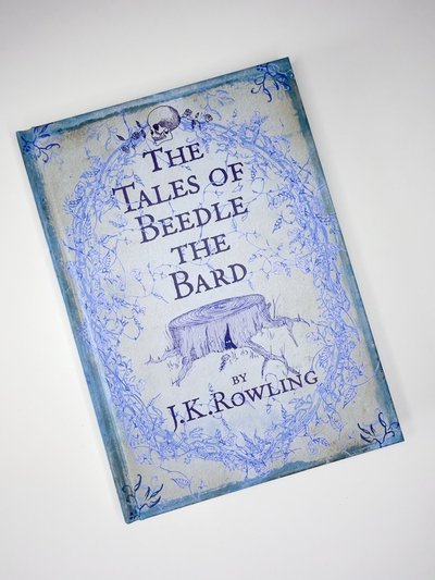 The Tales of Beedle the Bard by J K Rowling