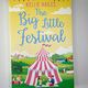 The Big Little Festival by Kellie Hailes