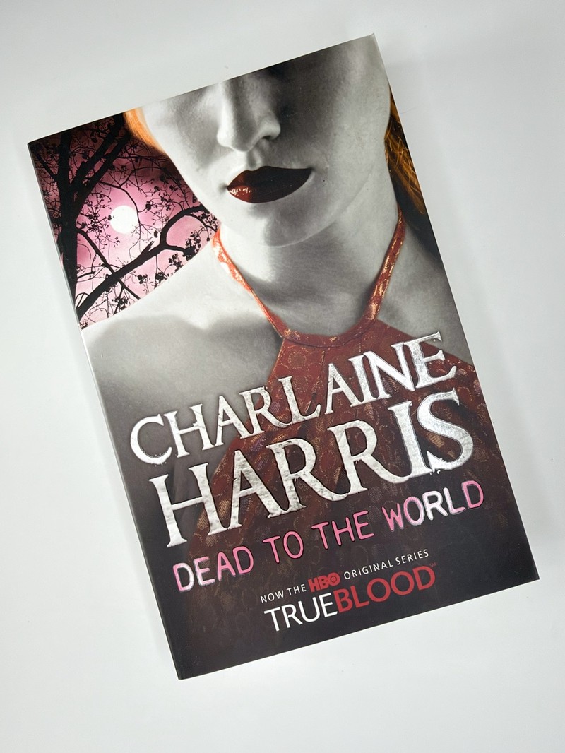 Dead To The World A True Blood Novel by Charlaine Harris