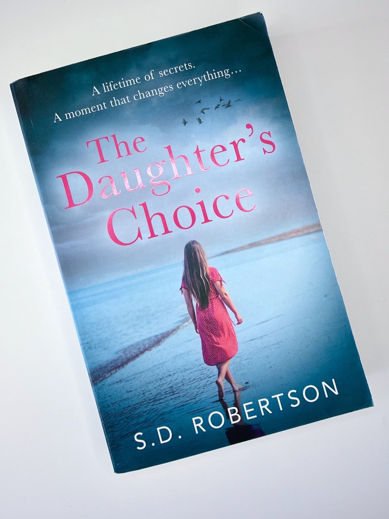 The Daughter's Choice by S D Robertson