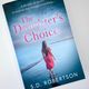 The Daughter's Choice by S D Robertson