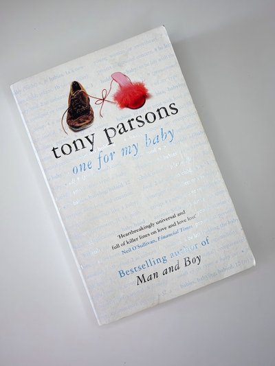 One for my baby by Tony Parsons