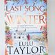 The Last Song of Winter by Lulu Taylor