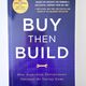 Buy Then Build by Walker Deibel