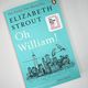 Oh William! by Elizabeth Strout
