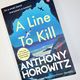 A Line to Kill by Anthony Horowitz