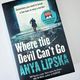 Where the Devil Can't Go by Anya Lipska