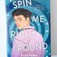 Spin Me Right Round by David Valdes