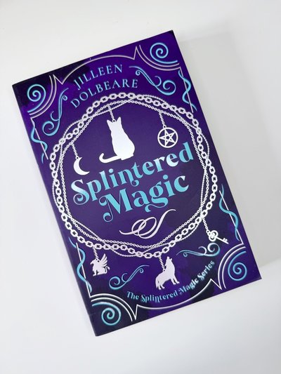 Splintered Magic by Jilleen Dolbeare