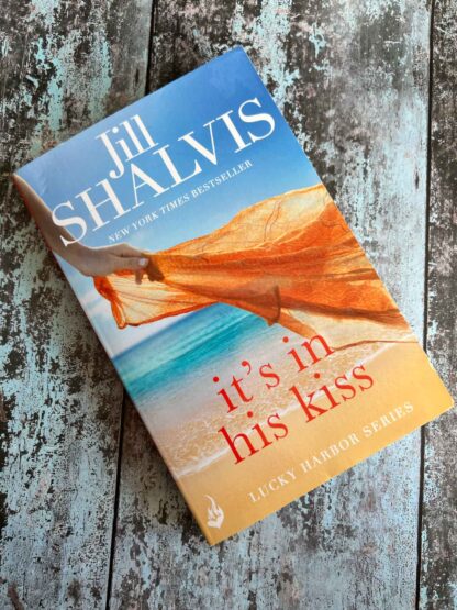 An image of the novel by Jill Shalvis - it's in his kiss