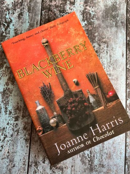 An image of the novel by Joanne Harris - Blackberry Wine