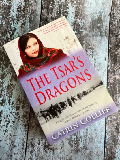 An image of the novel by Catrin Collier - The Tsar's Dragons