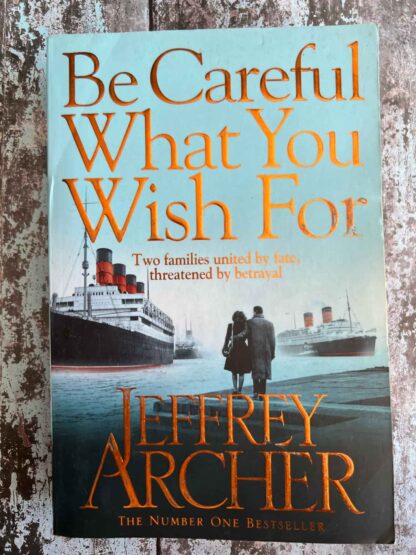 An image of the novel by Jeffrey Archer - Be careful what you wish for