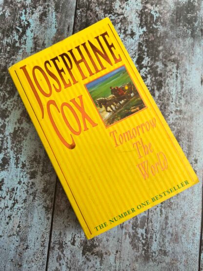 An image of the novel by Josephine Cox - Tomorrow The World