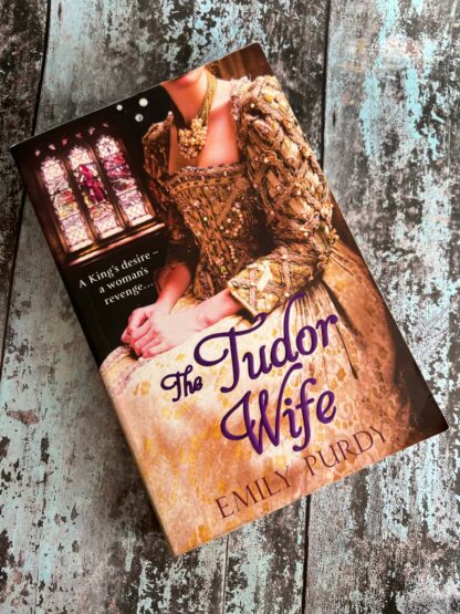 An image of a novel by Emily Purdy - The Tudor Wife