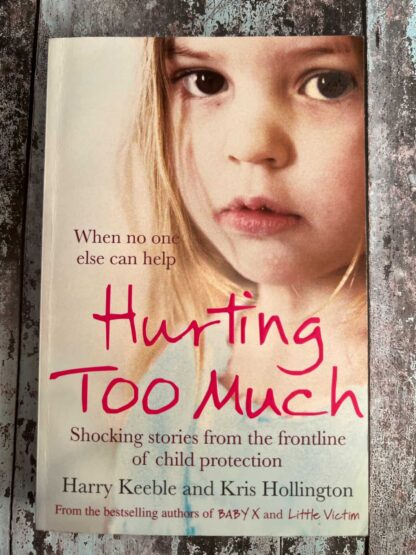 An image of a novel by Harry Keeble and Kris Hollington - Hurting too much