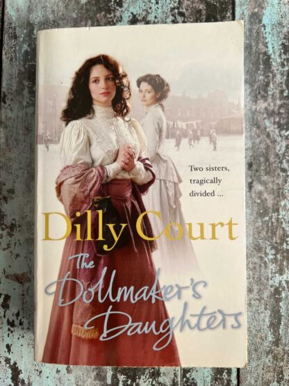 An image of a novel by Dilly Court - The Dollmaker's Daughters