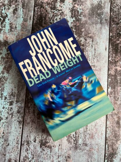 An image of a book by John Francome - Dead Weight