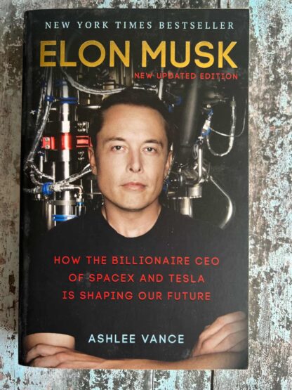 An image of a book by Ashlee Vance - Elon Musk