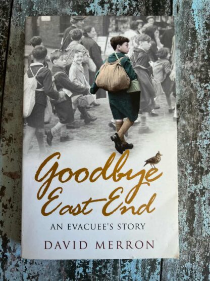 An image of a book by David Merron - Goodbye East End