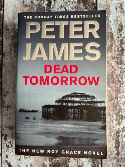 An image of a book by Peter James - Dead Tomorrow